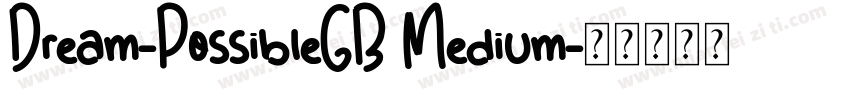 Dream-PossibleGB Medium字体转换
